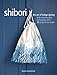 Algopix Similar Product 5 - Shibori The art of indigo dyeing with