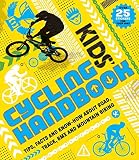 Algopix Similar Product 7 - Kids Cycling Handbook Tips Facts and
