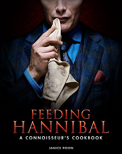 Algopix Similar Product 5 - Feeding Hannibal A Connoisseurs
