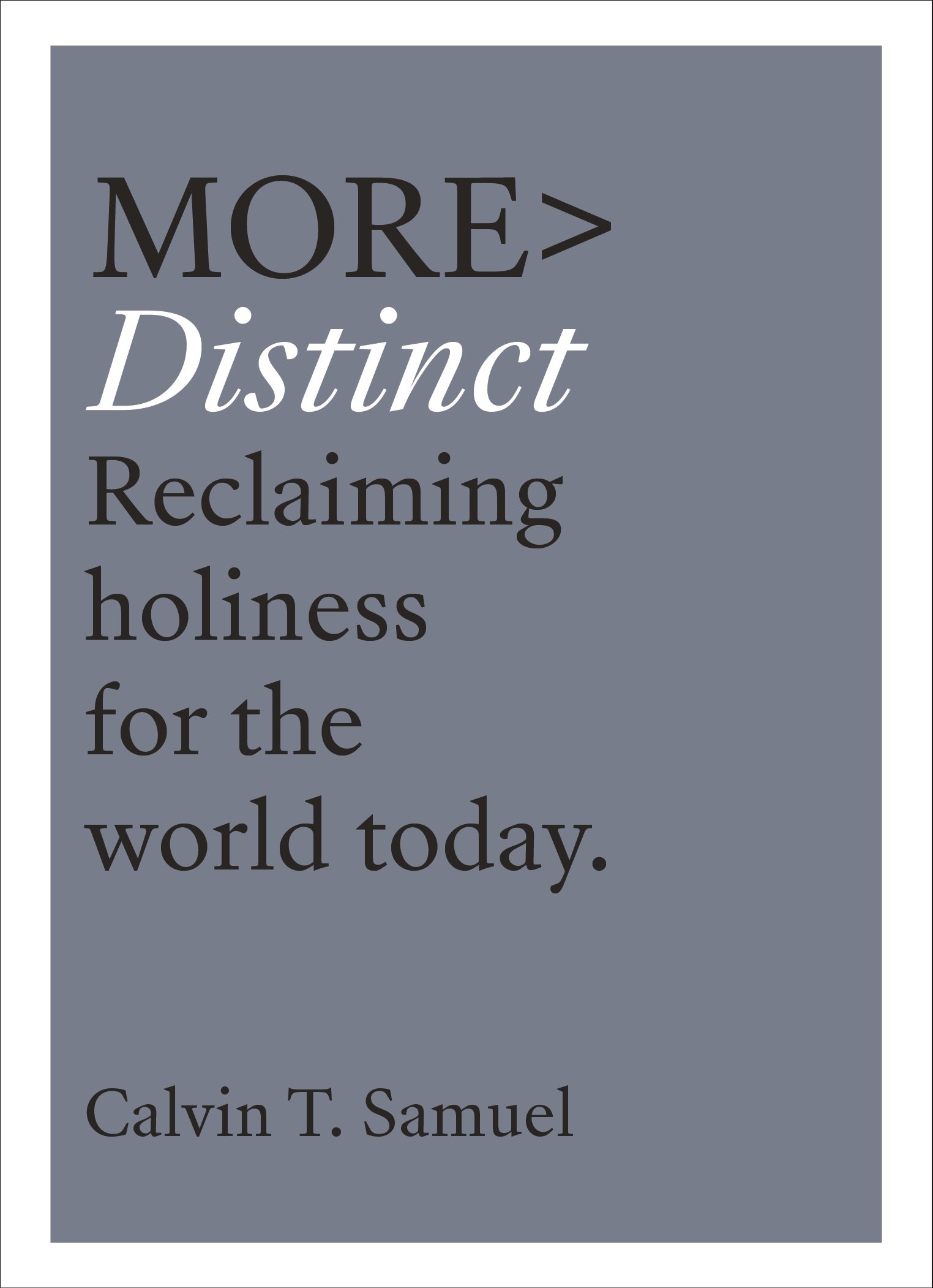 Algopix Similar Product 10 - more DISTINCT Reclaiming Holiness for