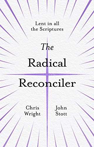 Algopix Similar Product 6 - The Radical Reconciler Lent in All the