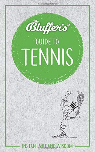 Algopix Similar Product 12 - Bluffers Guide to Tennis Instant Wit