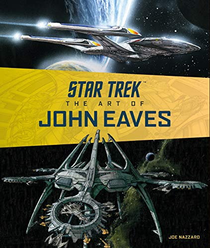 Algopix Similar Product 17 - Star Trek: The Art of John Eaves