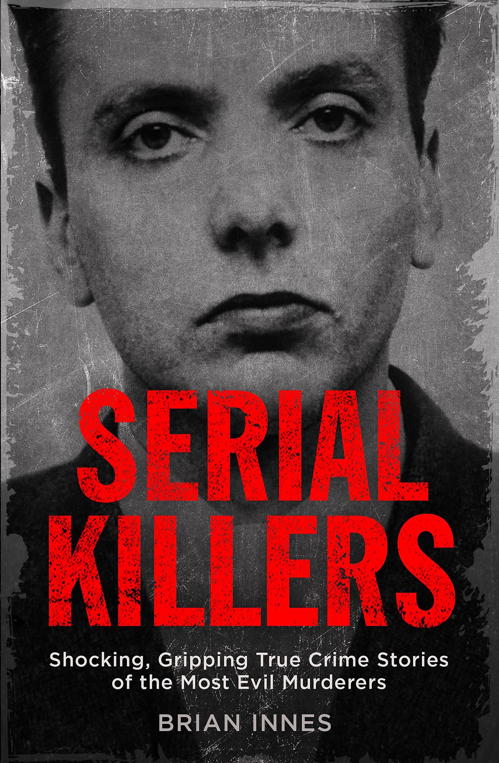 Algopix Similar Product 10 - Serial Killers Shocking Gripping True