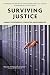 Algopix Similar Product 2 - Surviving Justice Americas Wrongfully