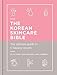 Algopix Similar Product 6 - The Korean Skincare Bible The ultimate