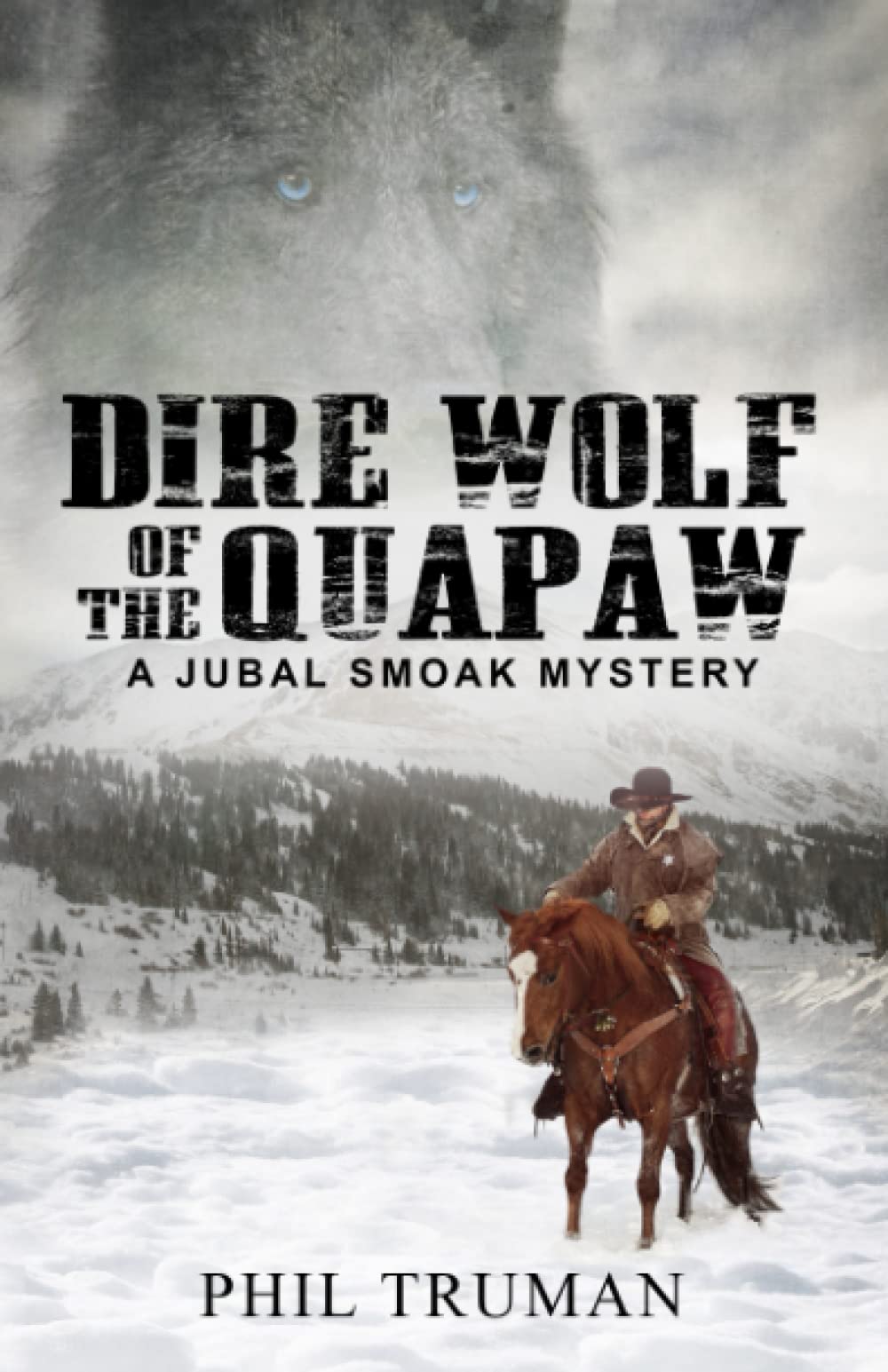 Algopix Similar Product 13 - Dire Wolf of the Quapaw a Jubal Smoak