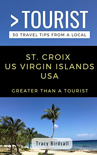 Algopix Similar Product 10 - GREATER THAN A TOURISTST CROIX US