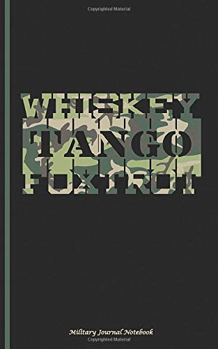 Algopix Similar Product 20 - Whiskey Tango Foxtrot Military Journal