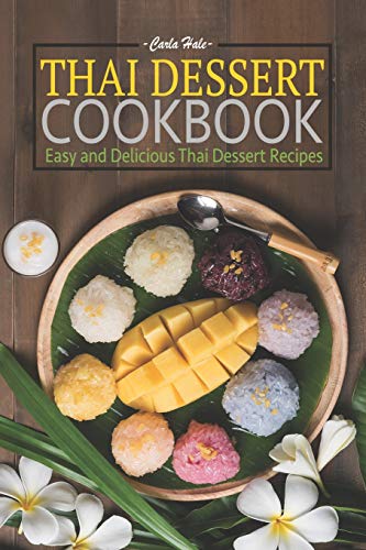 Algopix Similar Product 20 - Thai Dessert Cookbook Easy and