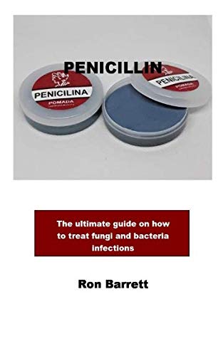 Algopix Similar Product 11 - PENICILLIN The ultimate guide on how