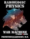Algopix Similar Product 14 - Radiologic Physics  War Machine 