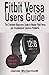 Algopix Similar Product 2 - FITBIT VERSA USERS GUIDE The Complete