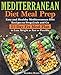 Algopix Similar Product 12 - Mediterranean Diet Meal Prep Easy and