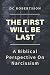 Algopix Similar Product 5 - The First Will Be Last A Biblical
