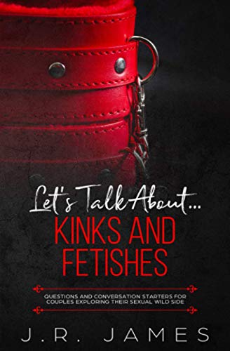Algopix Similar Product 7 - Lets Talk About Kinks and Fetishes