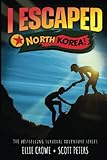 Algopix Similar Product 4 - I Escaped North Korea!