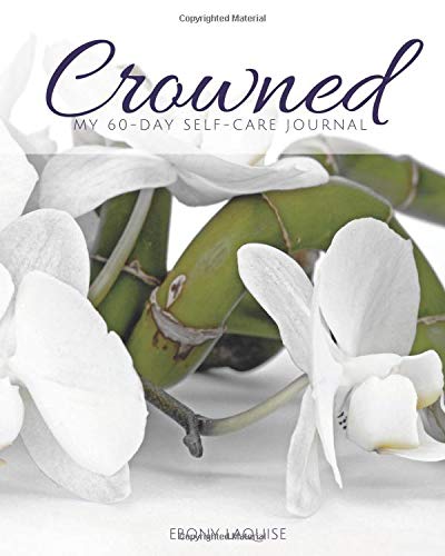 Algopix Similar Product 1 - Crowned: My 60-Day Self-Care Journal