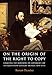 Algopix Similar Product 20 - On the Origin of the Right to Copy