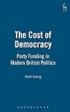 Algopix Similar Product 8 - The Cost of Democracy Party Funding in