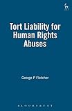 Algopix Similar Product 9 - Tort Liability for Human Rights Abuses