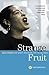 Algopix Similar Product 5 - Strange Fruit