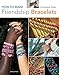 Algopix Similar Product 10 - How to Make Friendship Bracelets