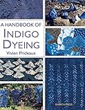 Algopix Similar Product 19 - A Handbook of Indigo Dyeing
