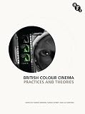Algopix Similar Product 17 - British Colour Cinema Practices and