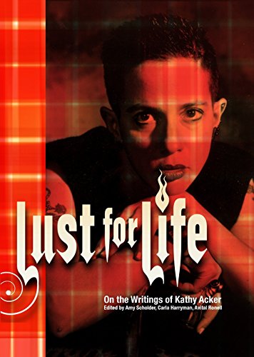 Algopix Similar Product 10 - Lust For Life On the Writings of Kathy