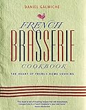 Algopix Similar Product 3 - French Brasserie Cookbook The Heart of