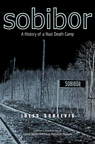 Algopix Similar Product 2 - Sobibor: A History of a Nazi Death Camp
