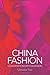 Algopix Similar Product 10 - China Fashion Conversations with