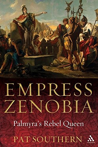 Algopix Similar Product 7 - Empress Zenobia: Palmyra's Rebel Queen