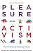 Algopix Similar Product 9 - Pleasure Activism The Politics of