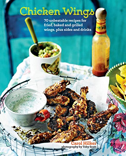 Algopix Similar Product 13 - Chicken Wings 70 unbeatable recipes
