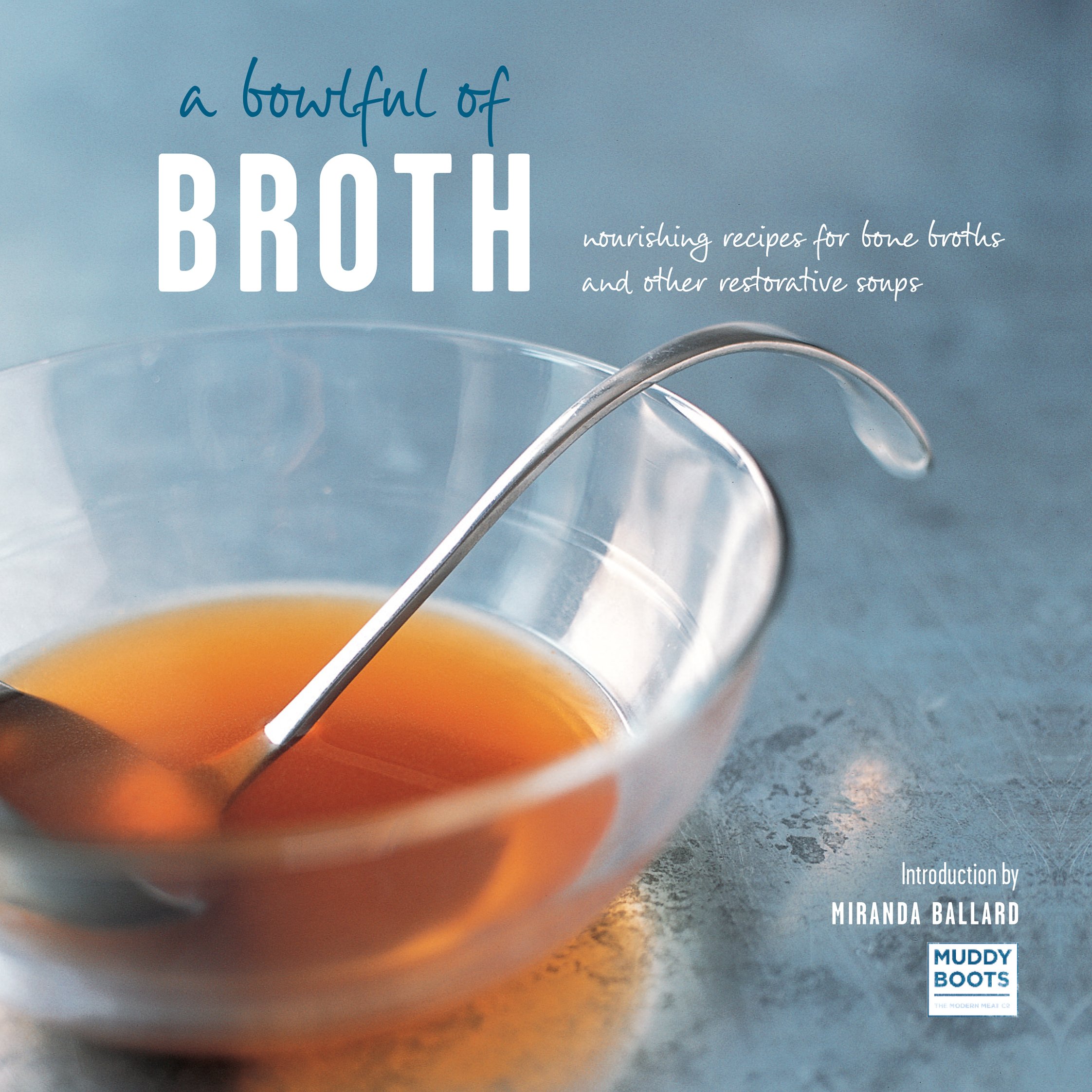 Algopix Similar Product 4 - A Bowlful of Broth Nourishing recipes