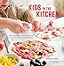 Algopix Similar Product 18 - Kids in the Kitchen More than 50 fun