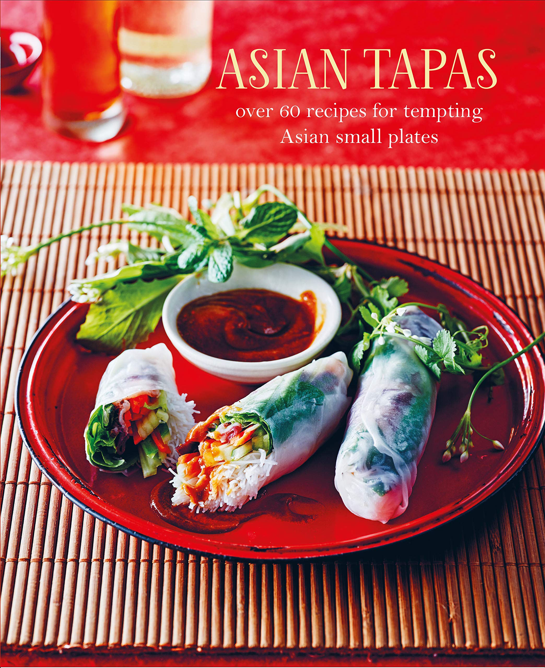 Algopix Similar Product 20 - Asian Tapas over 60 recipes for