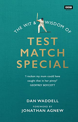 Algopix Similar Product 19 - The Wit and Wisdom of Test Match Special
