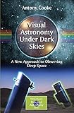 Algopix Similar Product 3 - Visual Astronomy Under Dark Skies A