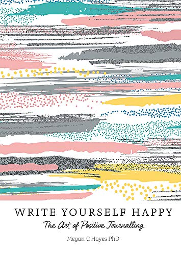 Algopix Similar Product 4 - Write Yourself Happy The Art of