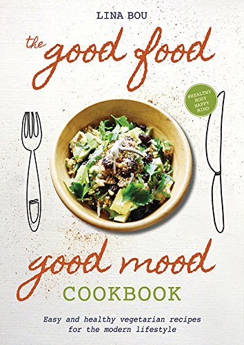 Algopix Similar Product 7 - The Good Food Good Mood Cookbook Easy