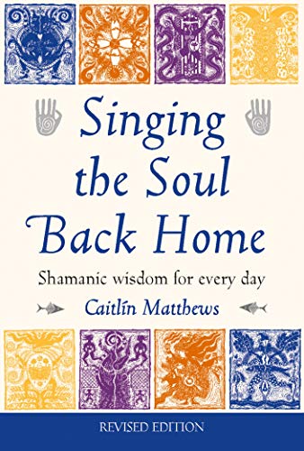 Algopix Similar Product 6 - Singing the Soul Back Home Shamanic