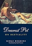 Algopix Similar Product 12 - Dearest Pet: On Bestiality