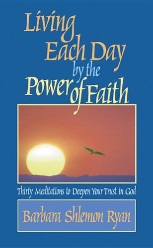 Algopix Similar Product 9 - Living Each Day by the Power of Faith