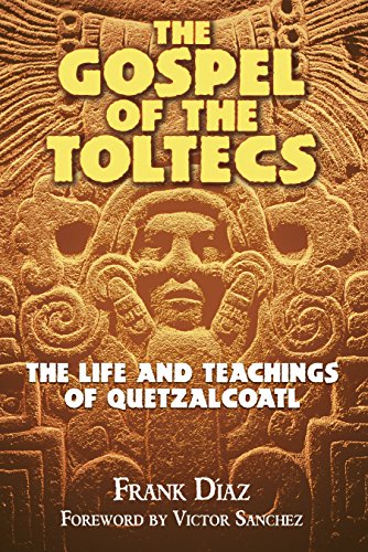 Algopix Similar Product 3 - The Gospel of the Toltecs The Life and