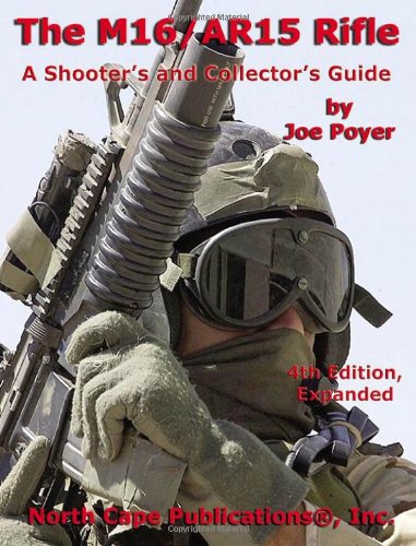 Algopix Similar Product 18 - The M16AR15 Rifle 4th Ed A