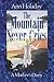 Algopix Similar Product 18 - The Mountain Never Cries A Mothers