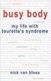 Algopix Similar Product 13 - Busy Body My Life with Tourettes